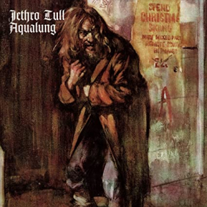 Aqualung, my friend don't you start away uneasy. You poor old sod, you see, it's only me